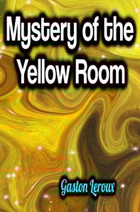Mystery of the Yellow Room