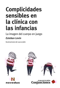 Complicidades sensibles en la clínica con las infancias
