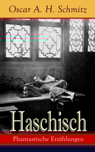 Haschisch: Phantastische Erzählungen