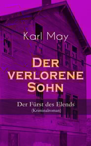 Der verlorene Sohn - Der Fürst des Elends (Kriminalroman)
