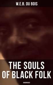 Souls of Black Folk (Unabridged)