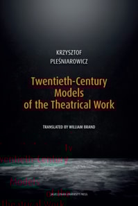 Twentieth-Century Models of the Theatrical Work