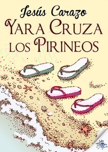 Yara cruza los Pirineos