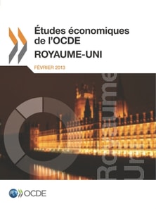 Etudes economiques de l'OCDE : Royaume-Uni 2013