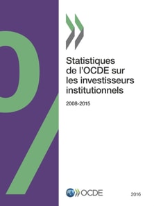 Statistiques de l'OCDE sur les investisseurs institutionnels 2016