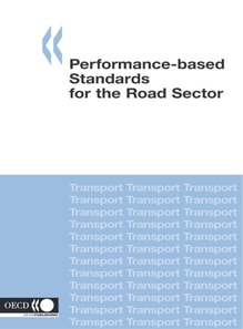 Road Transport and Intermodal Linkages Research Programme Performance-based Standards for the Road Sector