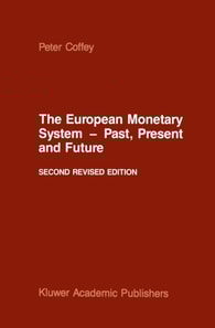European Monetary System - Past, Present and Future