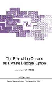 Role of the Oceans as a Waste Disposal Option