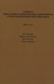 Lexikon der alteren germanischen Lehnworter in den ostseefinnischen Sprachen, Band I