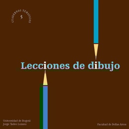 Lecciones de dibujo (Cuaderno temático No. 5)