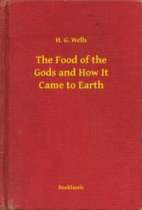Food of the Gods and How It Came to Earth