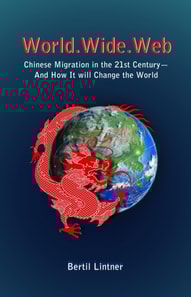 World.Wide.Web: Chinese Migration in the 21st Century-And How It Will Change the World