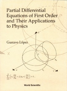 Partial Differential Equations Of First Order And Their Applications To Physics