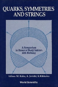 Quarks, Symmetries And Strings - A Symposium In Honor Of Bunji Sakita's 60th Birthday