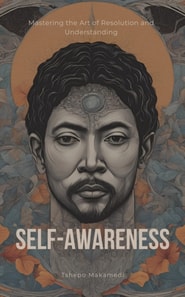 Self-Awareness: Unlocking Your True Potential