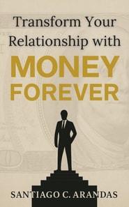 Transform your relationship with money forever