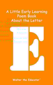 Little Early Learning Poem Book About the Letter E