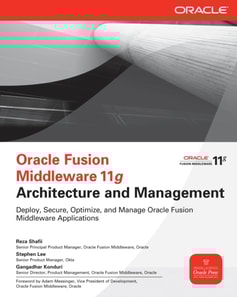 Oracle Fusion Middleware 11g Architecture and Management