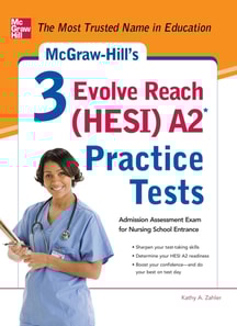 McGraw-Hill's 3 Evolve Reach (HESI) A2 Practice Tests