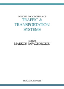 Concise Encyclopedia of Traffic and Transportation Systems