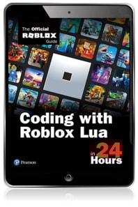 Coding with Roblox Lua in 24 Hours