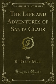 Life and Adventures of Santa Claus