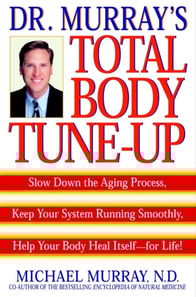Doctor Murray's Total Body Tune-Up