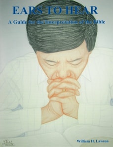 Ears To Hear: A Guide for the Interpretation of the Bible