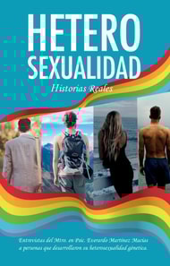 Heterosexualidad - Historias Reales