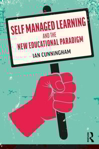 Self Managed Learning and the New Educational Paradigm