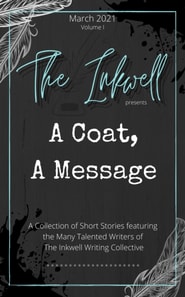 Inkwell presents: A Coat, a Message