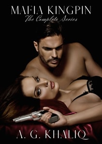 Mafia Kingpin Complete Series Boxset: A Dark Organized Crime Thriller