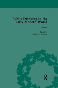 Public Drinking in the Early Modern World Vol 1