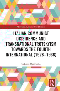 Italian Communist Dissidence and Transnational Trotskyism towards the Fourth International (1928-1938)