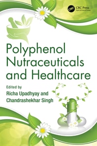 Polyphenol Nutraceuticals and Healthcare