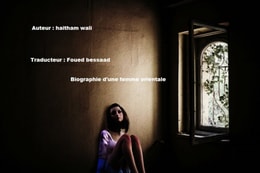 biographie d'une femme orientale