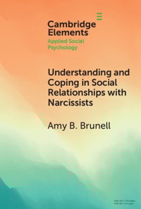 Understanding and Coping in Social Relationships with Narcissists