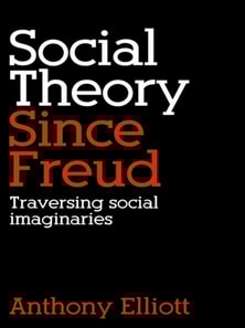 Social Theory Since Freud