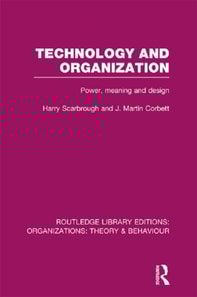 Technology and Organization (RLE: Organizations)