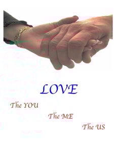 LOVE--The You, The Me, The Us