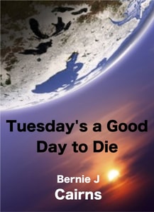 Tuesday's a Good Day to Die