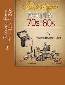 Recipes from the 70s and 80s