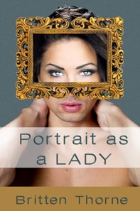Portrait As A Lady