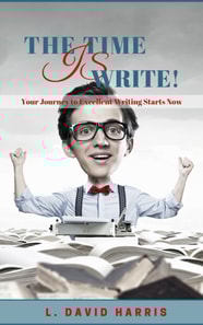 Time is Write! Your Journey to Excellent Writing Starts Now