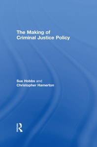 Making of Criminal Justice Policy