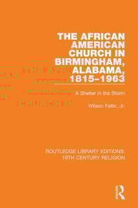 African American Church in Birmingham, Alabama, 1815-1963