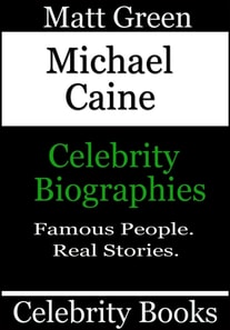 Michael Caine - Celebrity Biographies