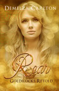 Roar: Goldilocks Retold