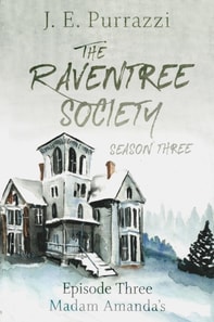 Raventree Society, Season 3 Episode 3, Madam Amanda's