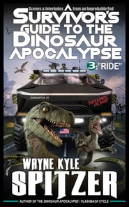 Survivor's Guide to the Dinosaur Apocalypse, Episode Three: &quote;Ride&quote;